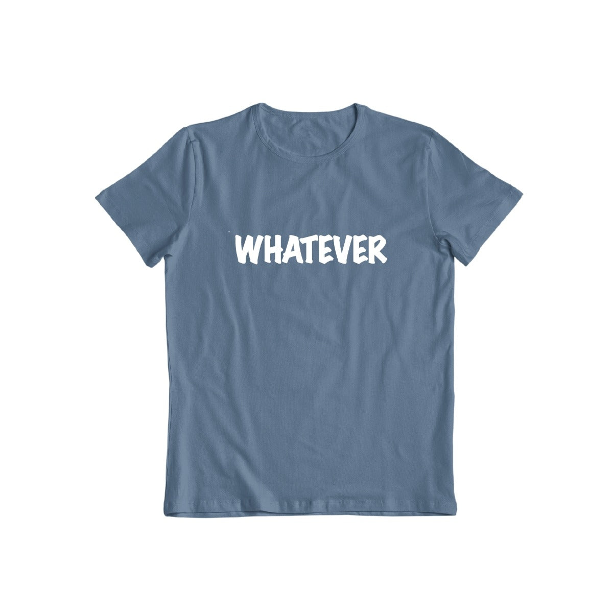 Whatever T-Shirt for Men and Women / Indigo / Large