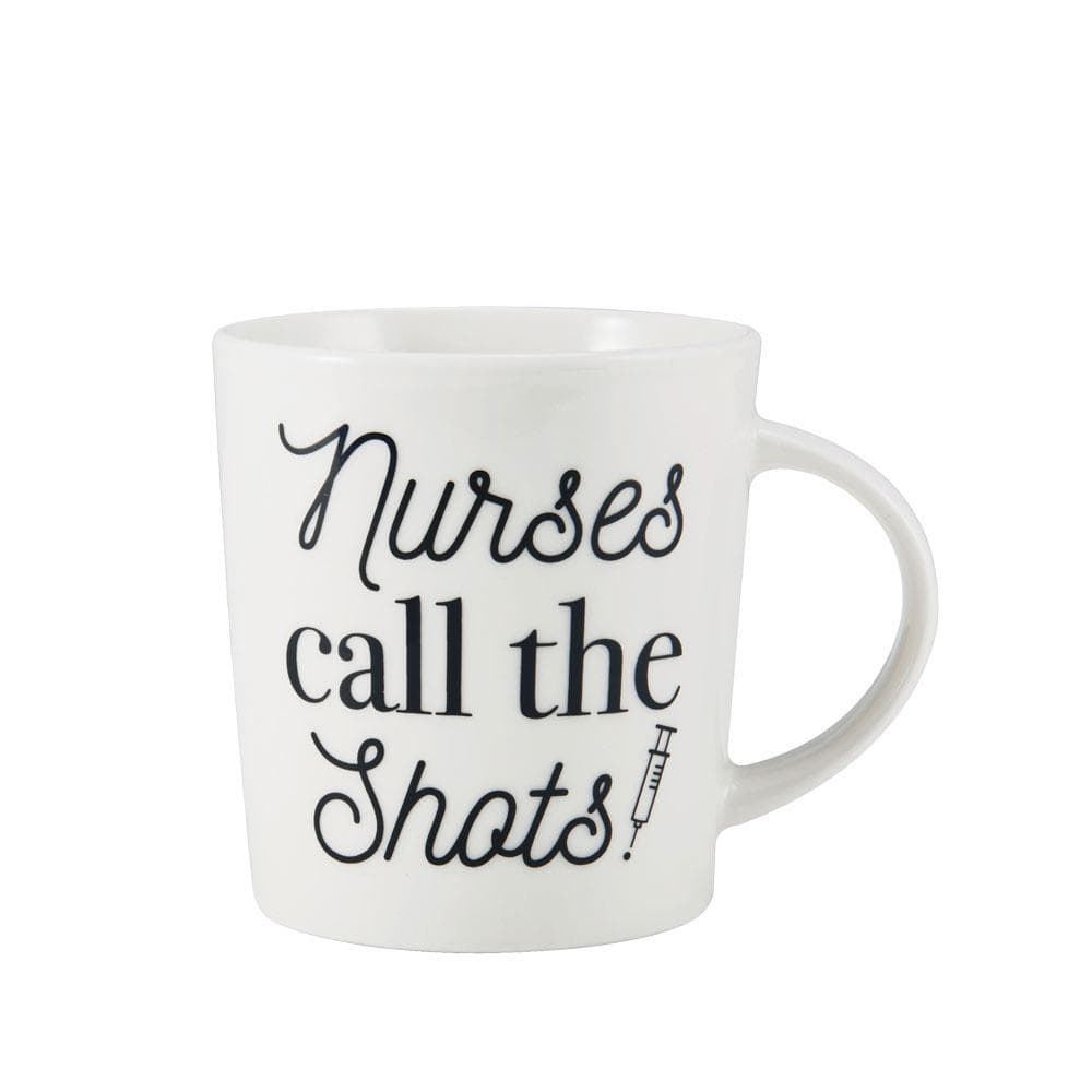 Sentiment Mugs Nurses Call The Shots Mug